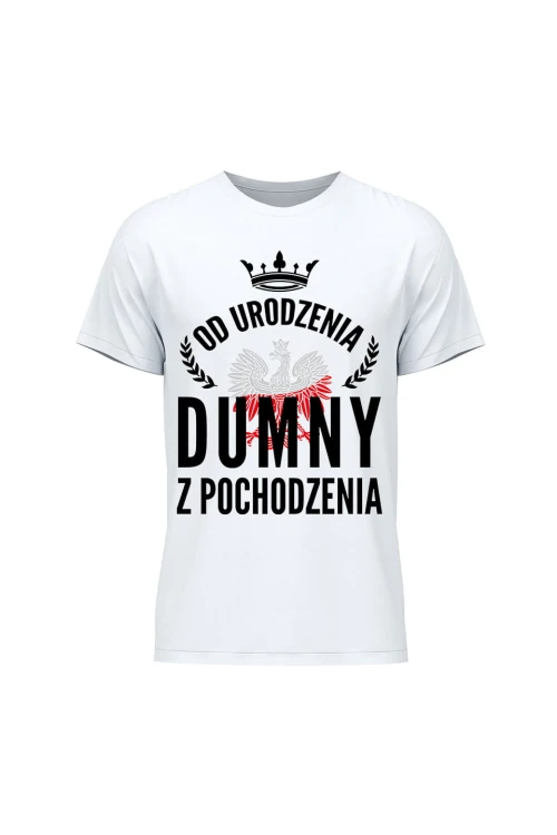 Koszulka męska Od urodzenia dumny z pochodzenia - biała