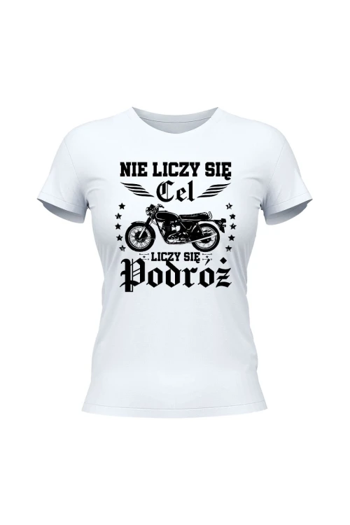 Koszulka damska Nie liczy się cel liczy się podróż - biała