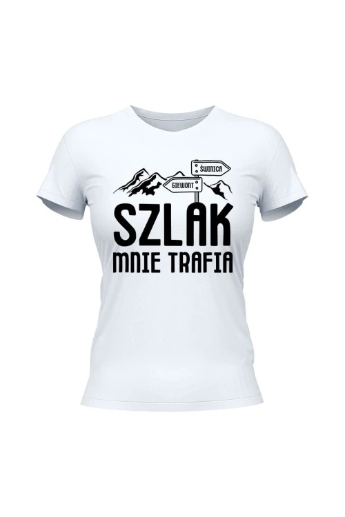 Koszulka damska Szlak mnie trafia - biała