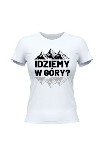 Koszulka damska Idziemy w góry - biała