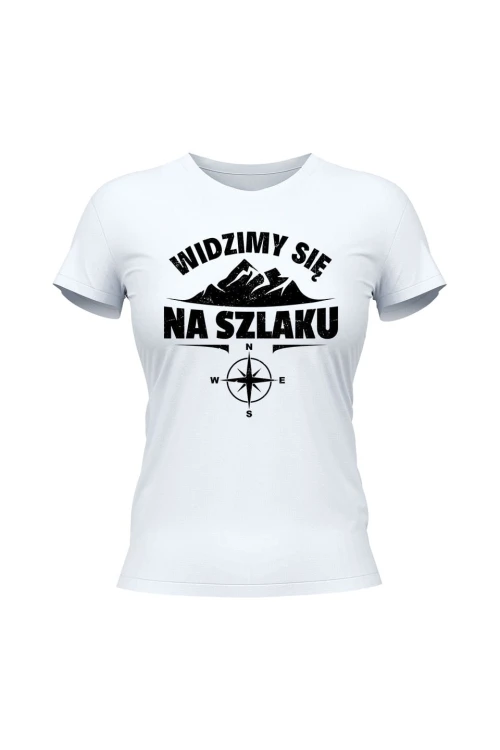 Koszulka damska Widzimy się na szlaku - biała