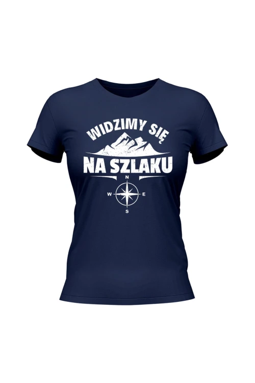 Koszulka damska Widzimy się na szlaku - granatowa