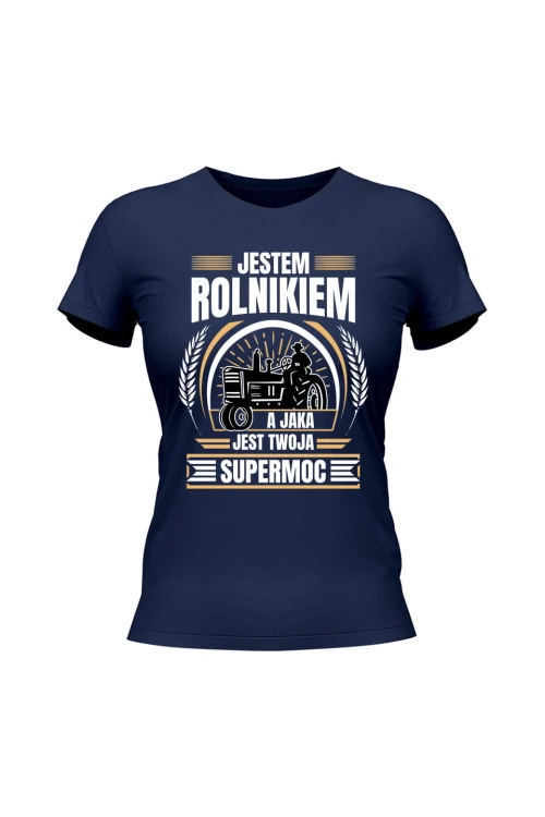 Koszulka damska Jestem rolnikiem a jaka jest twoja supermoc? - granatowa