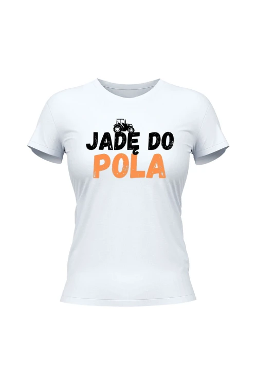 Koszulka damska Jadę do pola - biała