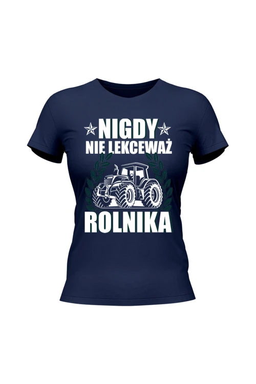 Koszulka damska Nigdy nie lekceważ rolnika - granatowa