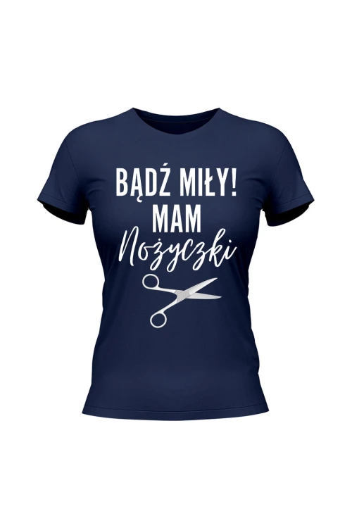 Koszulka damska Badź miły mam nożyczki - granatowa