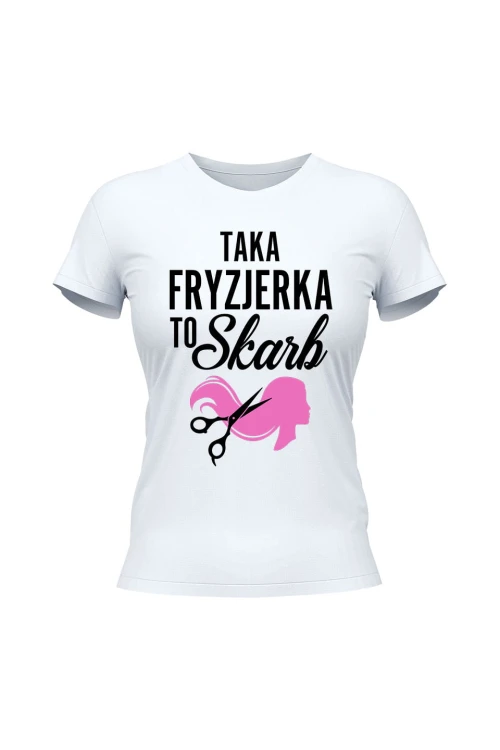 Koszulka damska Taka fryzjerka to skab - biała