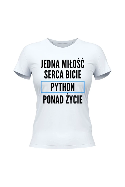 Koszulka damska Jedna miłość serca bicie Python ponad życie - biała