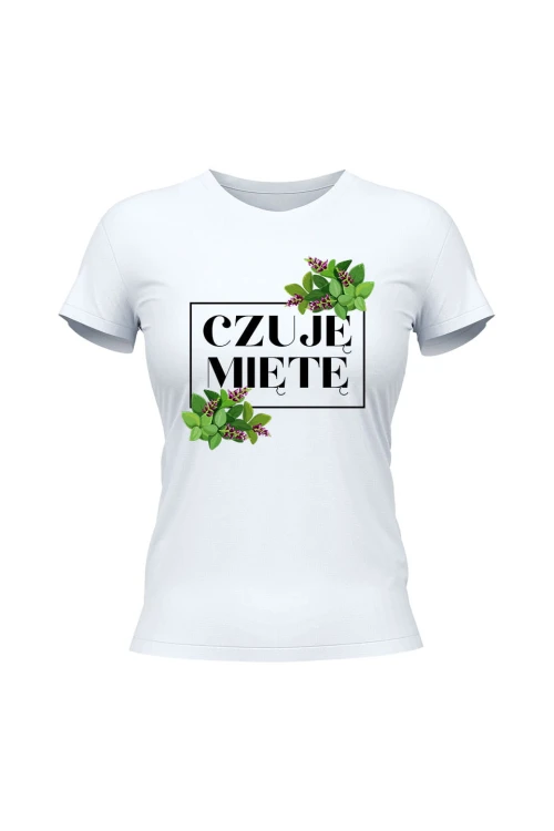 Koszulka damska Czuję miętę - biała