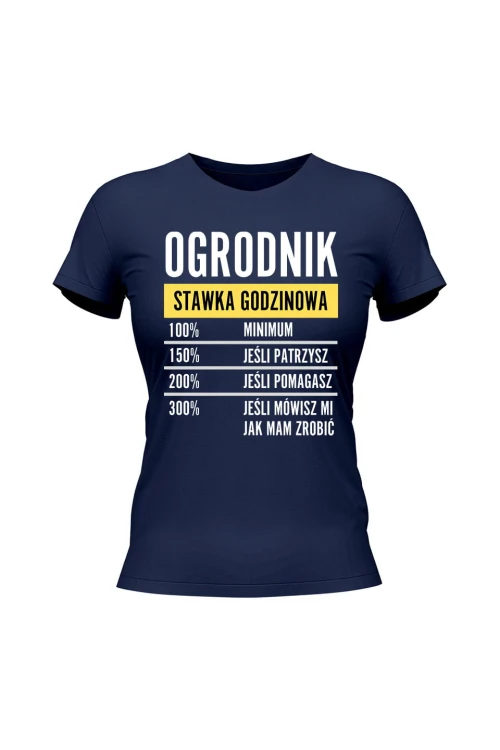 Koszulka damska Ogrodnik stawka godzinowa - granatowa