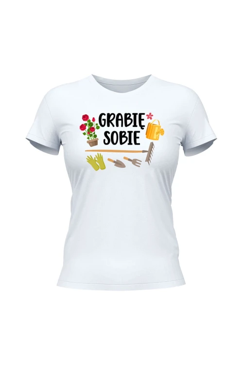 Koszulka damska Grabie sobie - biała