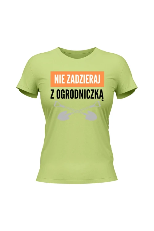 Koszulka damska Nie zadzieraj z ogrodniczką - limonka