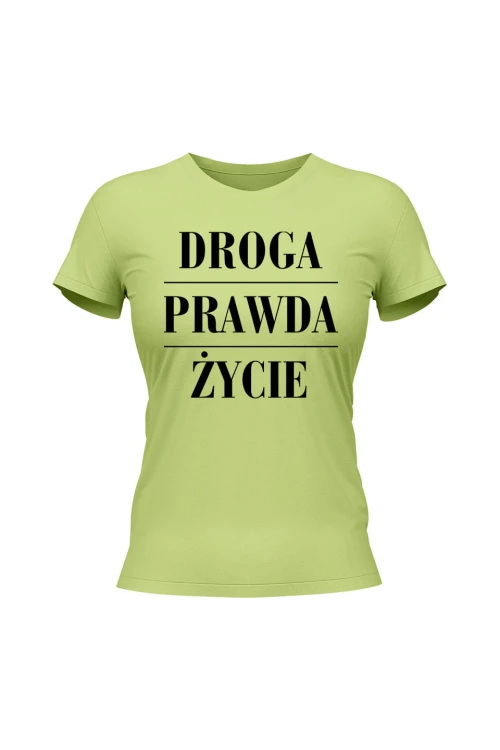 Koszulka damska Droga prawda życie - limonka
