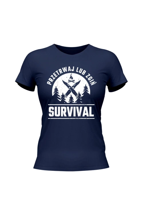 Koszulka damska Survival Przetrwaj lub zgiń - granatowa