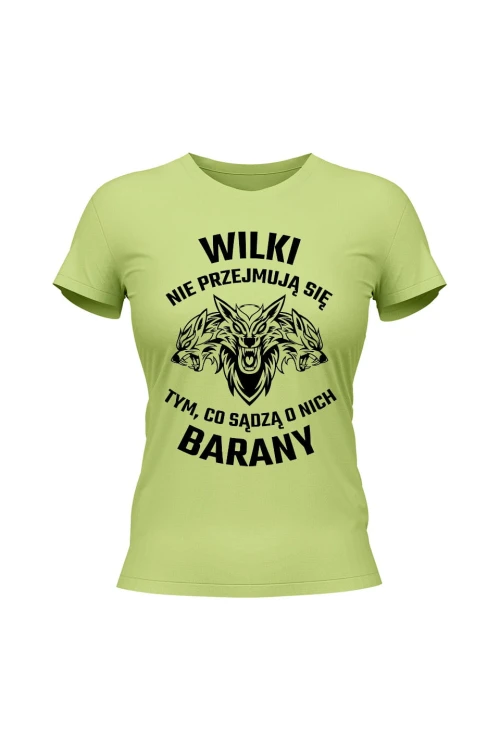 Koszulka damska Wilki nie przejmują się tym co sądzą o nich barany - limonka