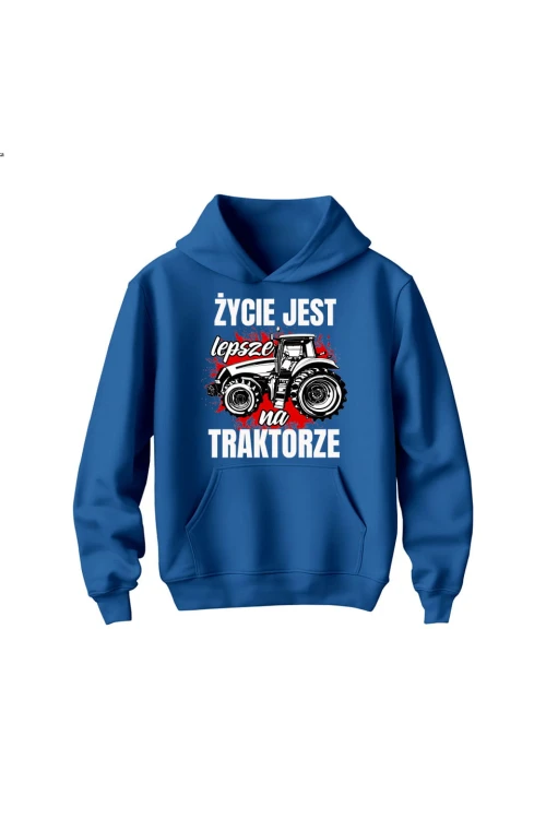 Bluza dziecięca z kapturem Życie jest lepsze na TRAKTORZE - niebieska