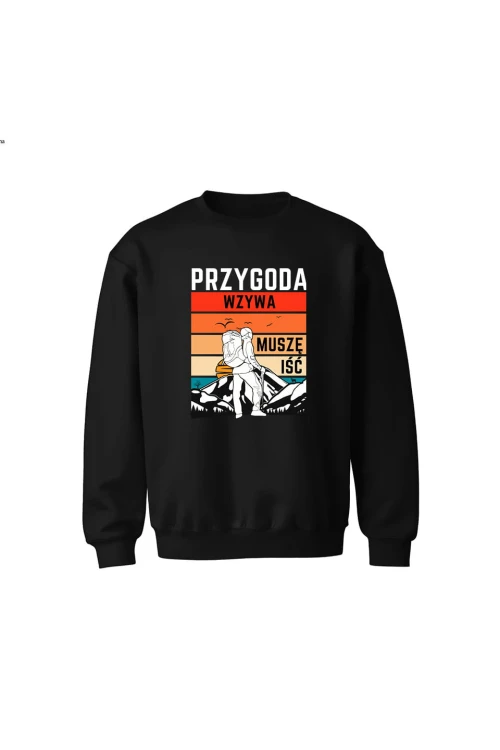 Bluza dziecięca bez kaptura Przygoda wzywa muszę iść - czarna