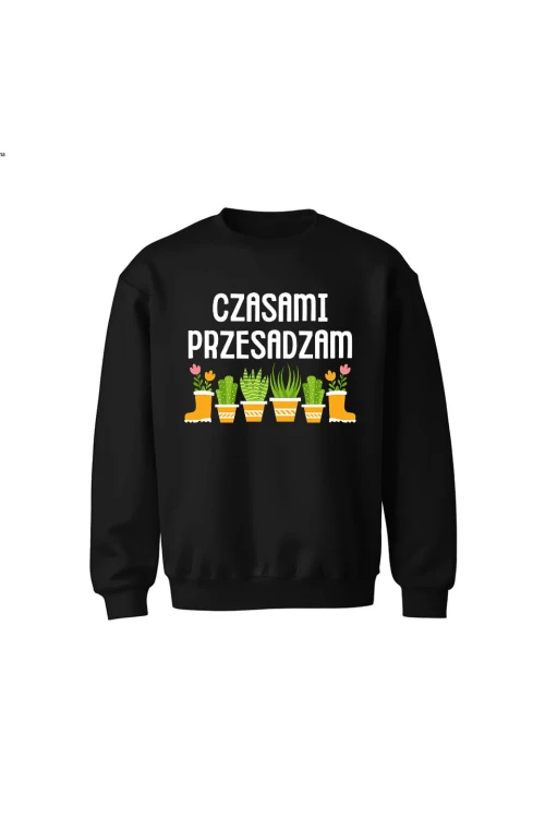 Bluza dziecięca bez kaptura Czasami przesadzam - czarna
