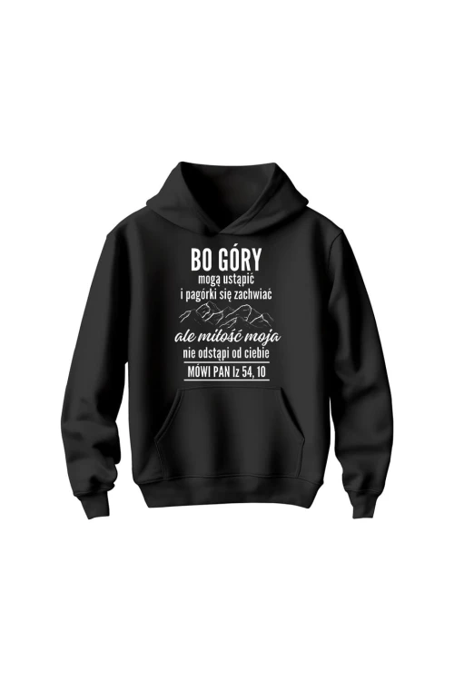 Bluza dziecięca z kapturem Bo góry mogą ustąpić - czarna