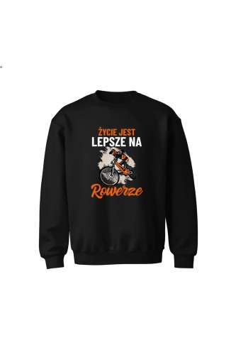 Bluza dziecięca bez kaptura Życie jest lepsze na rowerze Downhill - czarna
