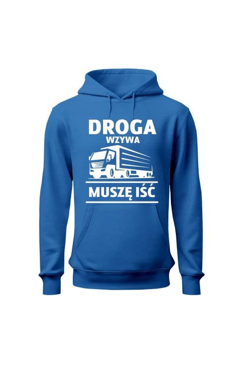 Bluza męska z kapturem Droga wzywa muszę iść - niebieska