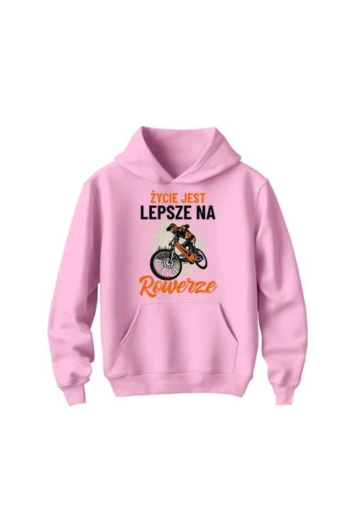 Bluza dziecięca z kapturem Życie jest lepsze na rowerze Downhill - różowa