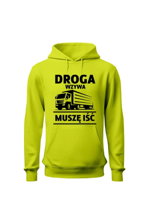 Bluza męska z kapturem Droga wzywa muszę iść - limonka