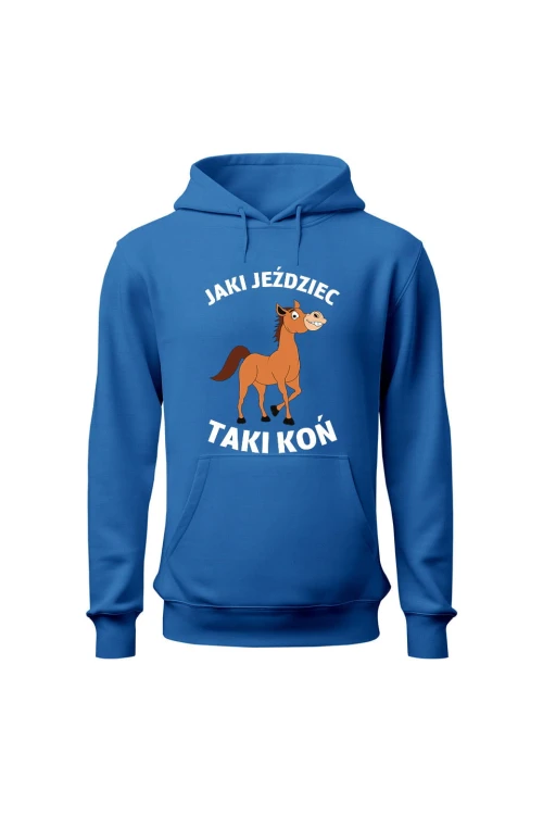 Bluza damska z kapturem Jaki jeździec taki koń - niebieska