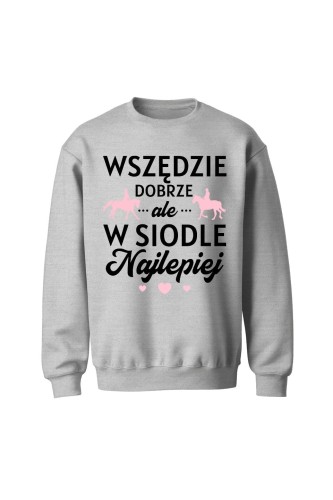 Bluza bez kaptura W siodle najlepiej - szara