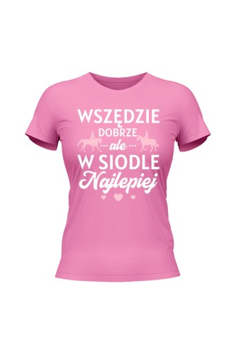 Koszulka damska W siodle najlepiej - różowa