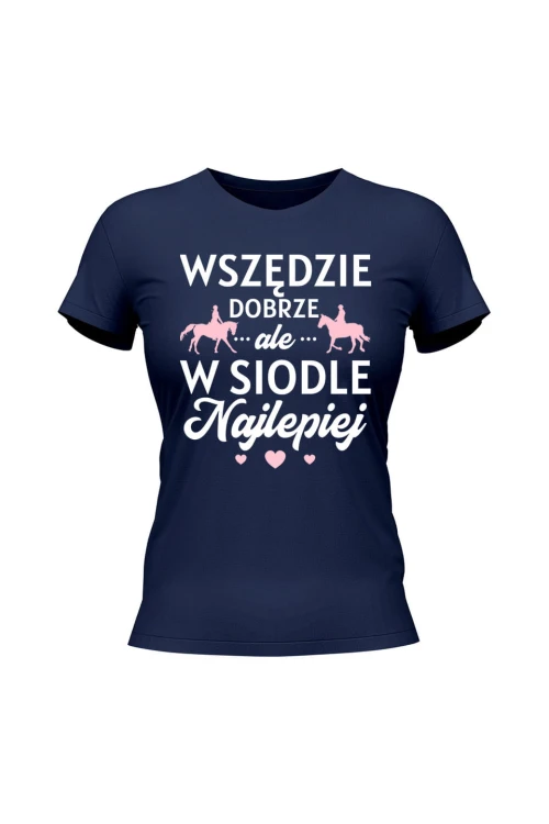 Koszulka damska W siodle najlepiej - granatowa