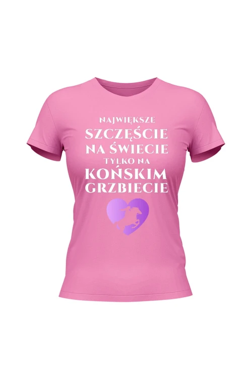 Koszulka damska Największe szczęście na świecie na końskim grzbiecie - różowa