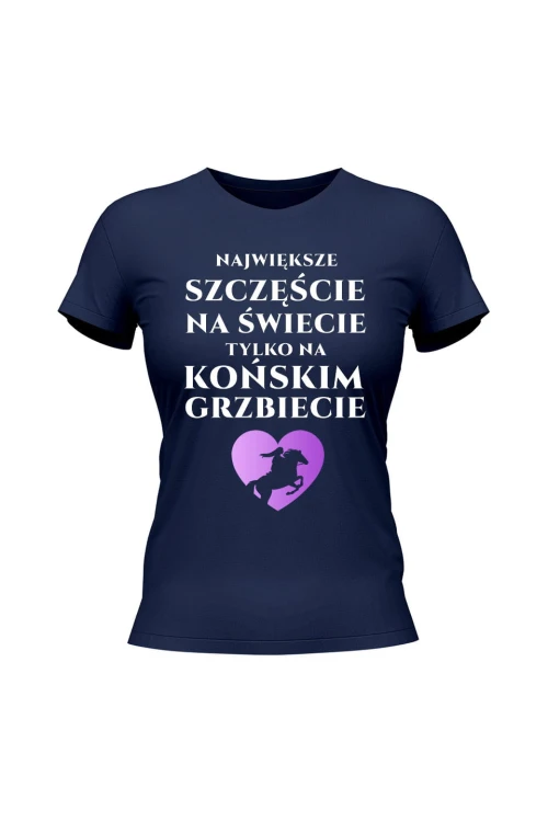 Koszulka damska Największe szczęście na świecie na końskim grzbiecie - granatowa