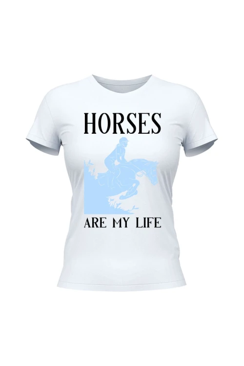 Koszulka damska Horses Are My Life - biała