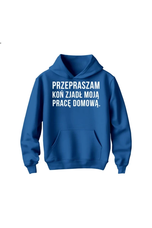 Bluza dziecięca z kapturem Przepraszam koń zjadł moją pracę domową - niebieska