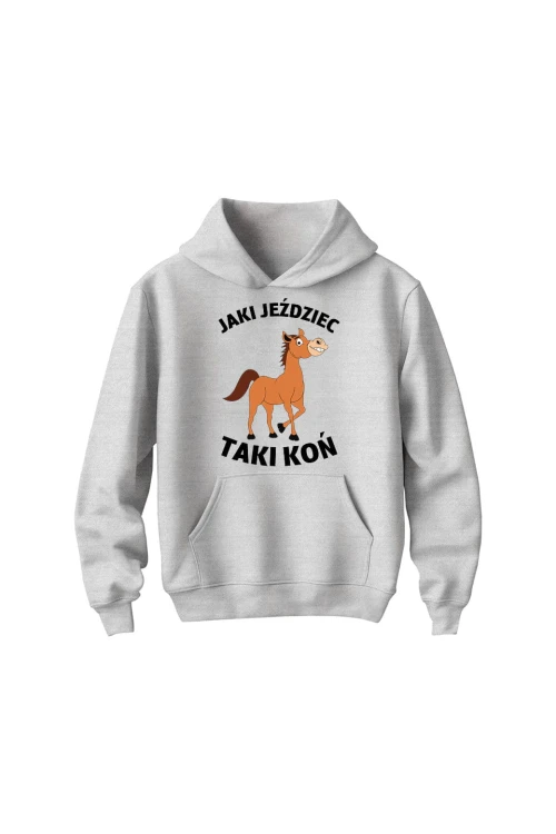 Bluza dziecięca z kapturem Jaki jeździec taki koń - szara