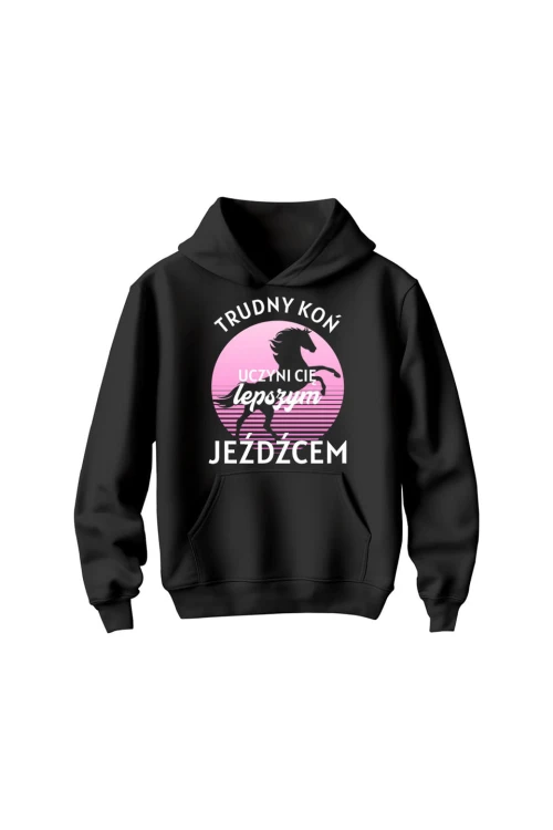 Bluza dziecięca z kapturem Trudny koń czyni lepszego jeźdźca - czarna