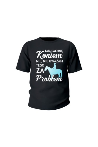 Koszulka dziecięca Pachnę koniem i to nie problem - czarna