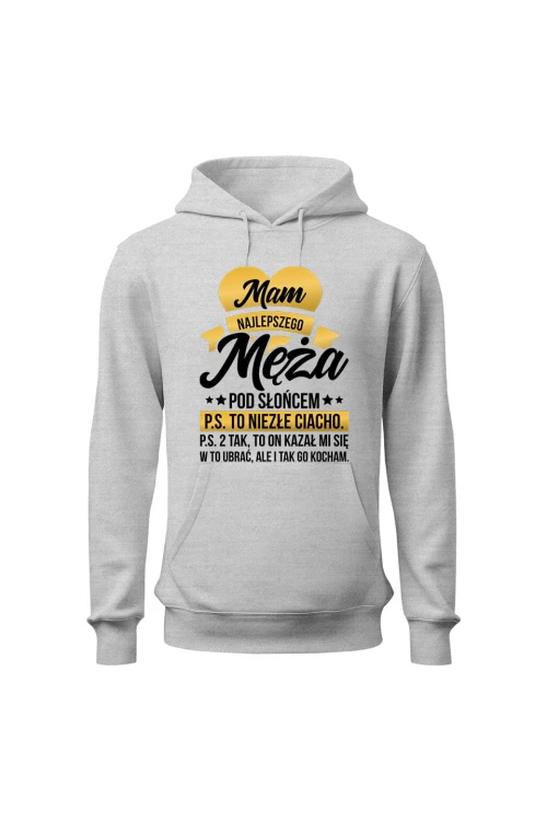 Bluza damska z kapturem Mam najlepszego męża pod słońcem - szara