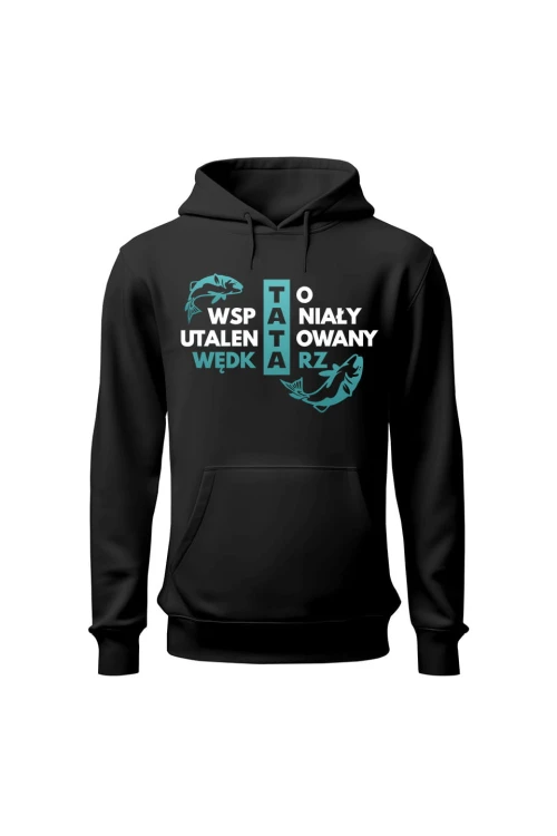 Bluza męska z kapturem Tata wędkarz - czarna