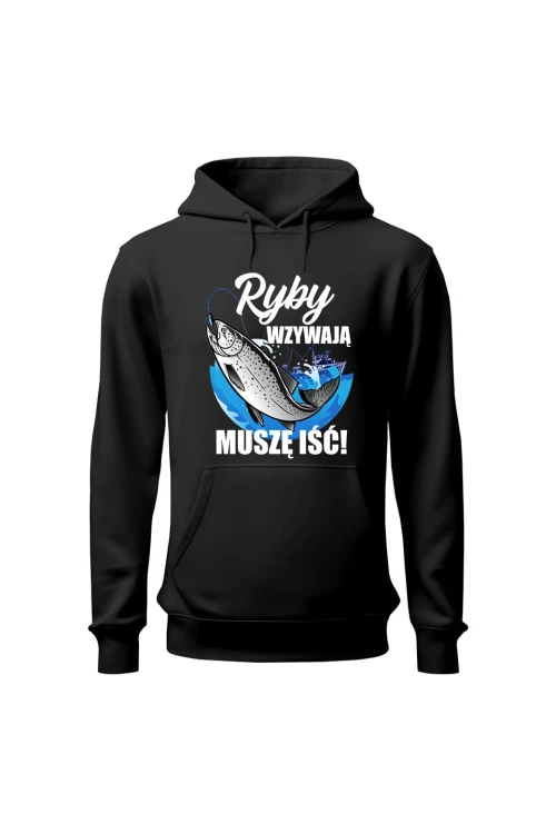 Bluza męska z kapturem Ryby wzywają muszę iść - czarna