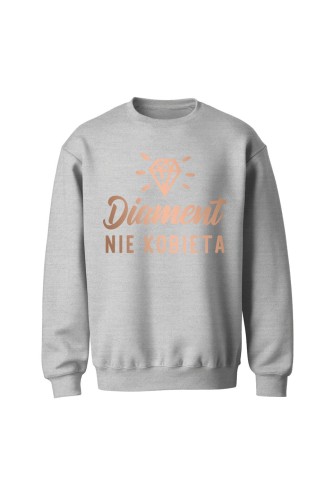 Bluza bez kaptura Diament nie kobieta - szara