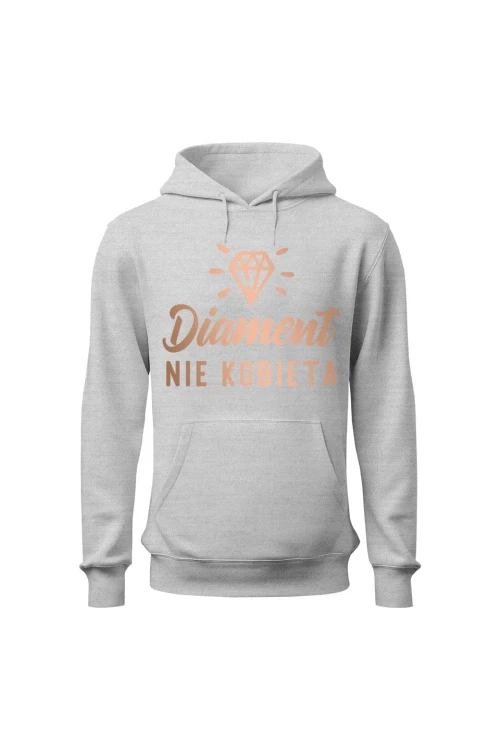 Bluza damska z kapturem Diament nie kobieta - szara