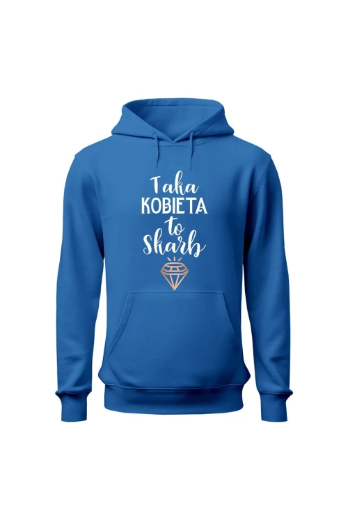 Bluza damska z kapturem Taka kobieta to skarb - niebieska