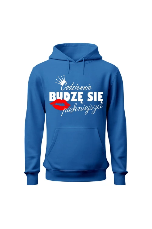 Bluza damska z kapturem Codziennie budzę się piękniejsza - niebieska