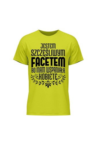Koszulka męska Jestem szczęśliwym facetem bo mam wspaniałą kobietę - limonka