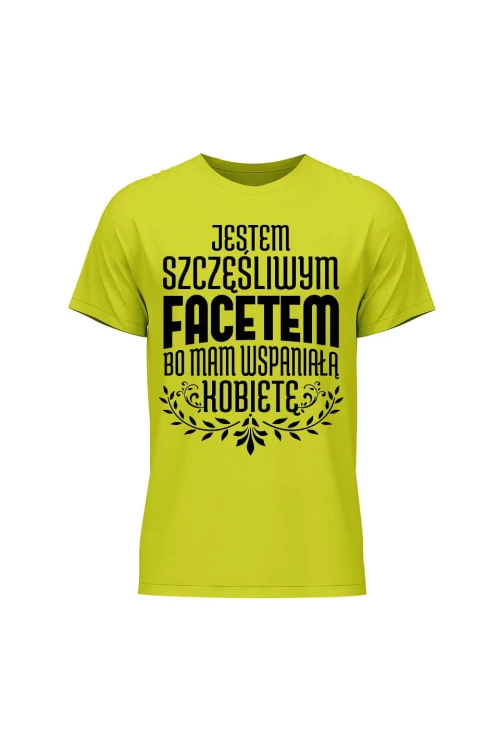 Koszulka męska Jestem szczęśliwym facetem bo mam wspaniałą kobietę - limonka