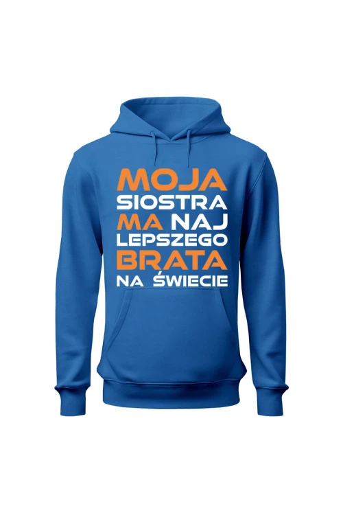 Bluza męska z kapturem Moja siostra ma najlepszego brata na świecie - niebieska