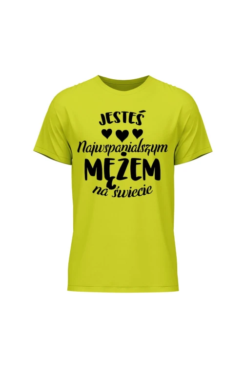 Koszulka męska Jesteś najwspanialszym Mężem na świecie - limonka