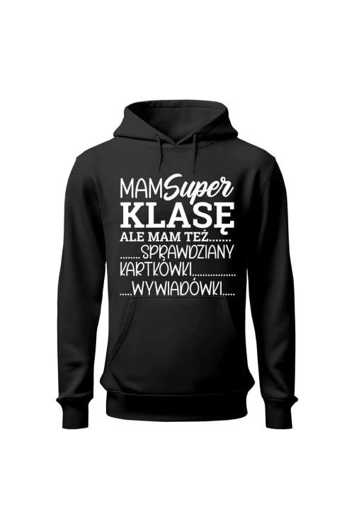 Bluza męska z kapturem Mam super klasę ale mam też - czarna